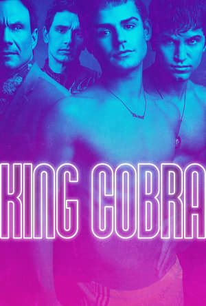 King Cobra (2016) คิงคอบบ้า เปลื้องผ้าให้ฉาวโลก ดูหนังออนไลน์ HD