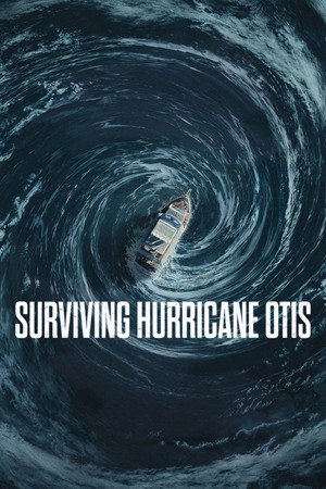 Surviving Hurricane Otis (2026) ฝ่าเฮอร์ริเคนคลั่ง ดูหนังออนไลน์ HD